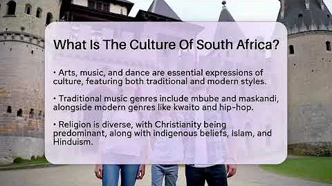 What Is The Culture Of South Africa? - The Geography Atlas