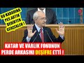 ŞOK OLACAKSINIZ ! Kılıçdaroğlu Katar ve Varlık Fonunun Perde Arkasını Deşifre Etti !