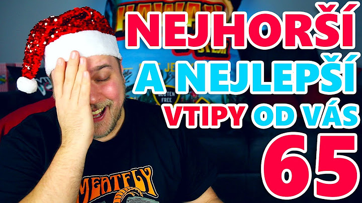 TY NEJHORŠÍ A NEJLEPŠÍ VTIPY OD VÁS - VTIPY #65
