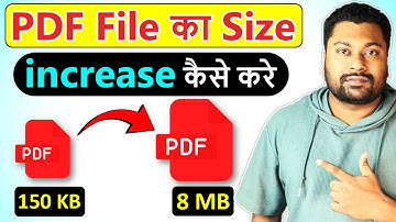 pdf file ka size kaise badhaye | how to increase pdf file size | pdf ka size kaise badhaye