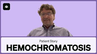 Hemochromatosis Made Him Replace Alcohol - MMJ Patient Story