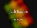 Jack Radics - So In Love