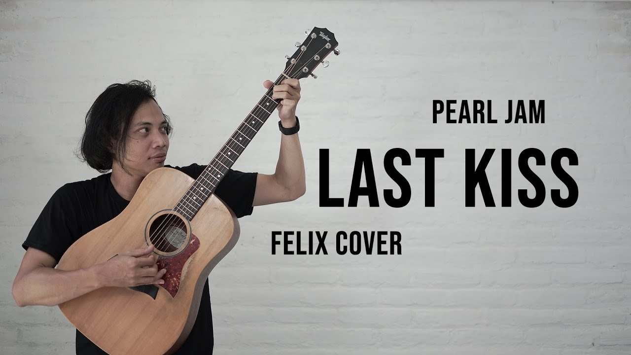 Last Kiss Felix Cover