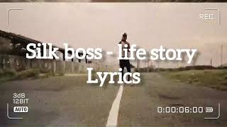 Silk Boss - Life Story (Lyrics)