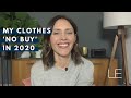 WHY I DECIDED TO DO A CLOTHES 'NO BUY' IN 2020