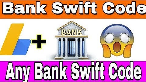 How to || Any Bank Swift code - Adsense Payment & Bank || Swift code Hindi
