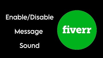 How To Enable/Disable Messages Sound on Fiverr