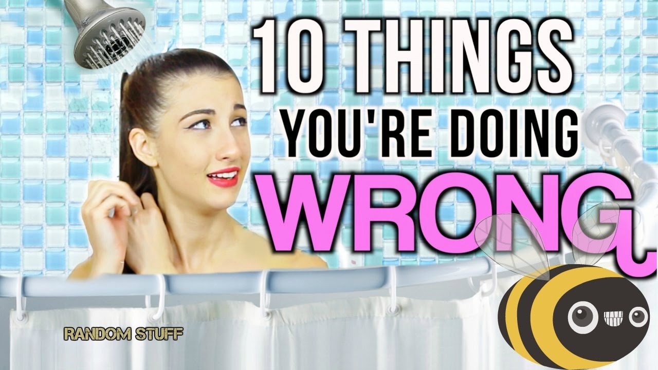 10 things you've been doing wrong your whole life R.s YouTube