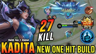 27 Kills + MANIAC!! New Kadita One Hit Build, Almost SAVAGE!! - Build Top 1 Global Kadita ~ MLBB