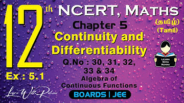 Continuity and Differentiability | Q.No : 30, 31, 32, 33 & 34 | Ch 5 | Class 12 |NCERT |Maths |Tamil