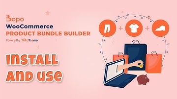 How to install and use Bopo - WooCommerce Product Bundle Builder