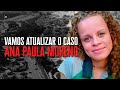 O canal desaparecidos vai atualizar o caso ana paula moreno