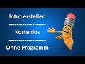 Intro erstellen kostenlos - Ohne Programm Mp3 Song