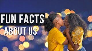 COUPLES FUN FACTS VIDEO | INTERESTING FACTS ABOUT US | LESBIAN COUPLE | VLOG