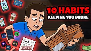 The ONLY Way to STOP being BROKE | FIX The 10 BAD Money Habits