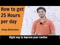 How to get 25 hours a day | Right way to make Time Table | Motivational Video