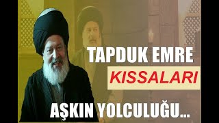 Tapduk Emre Sohbetleri