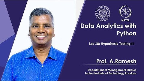 Lec 18, Hypothesis Testing-III