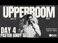 Upperroom  day 4  pr binoy george  morning session  10 am  petra fellowship