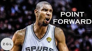 Tim Duncan - Point Forward