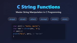 C String Functions: A Beginner&#39;s Guide to String Manipulation