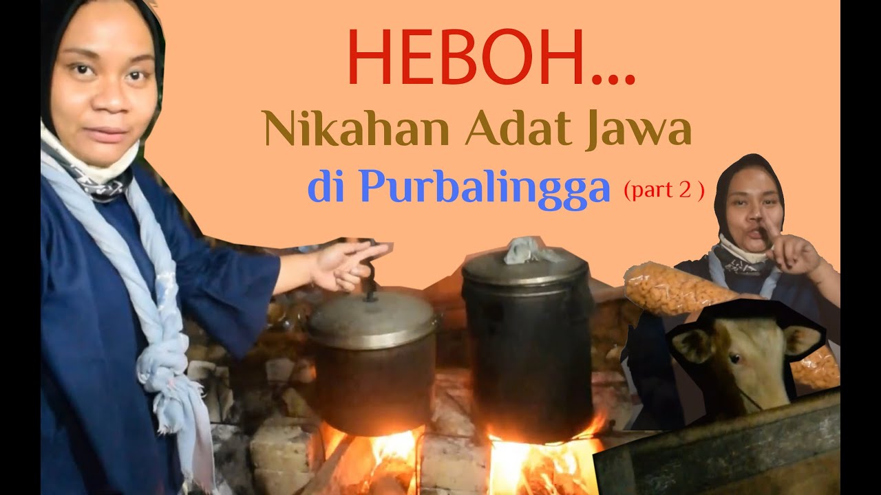 Part 2 : HEBOH.. Nikahan adat Jawa di Purbalingga