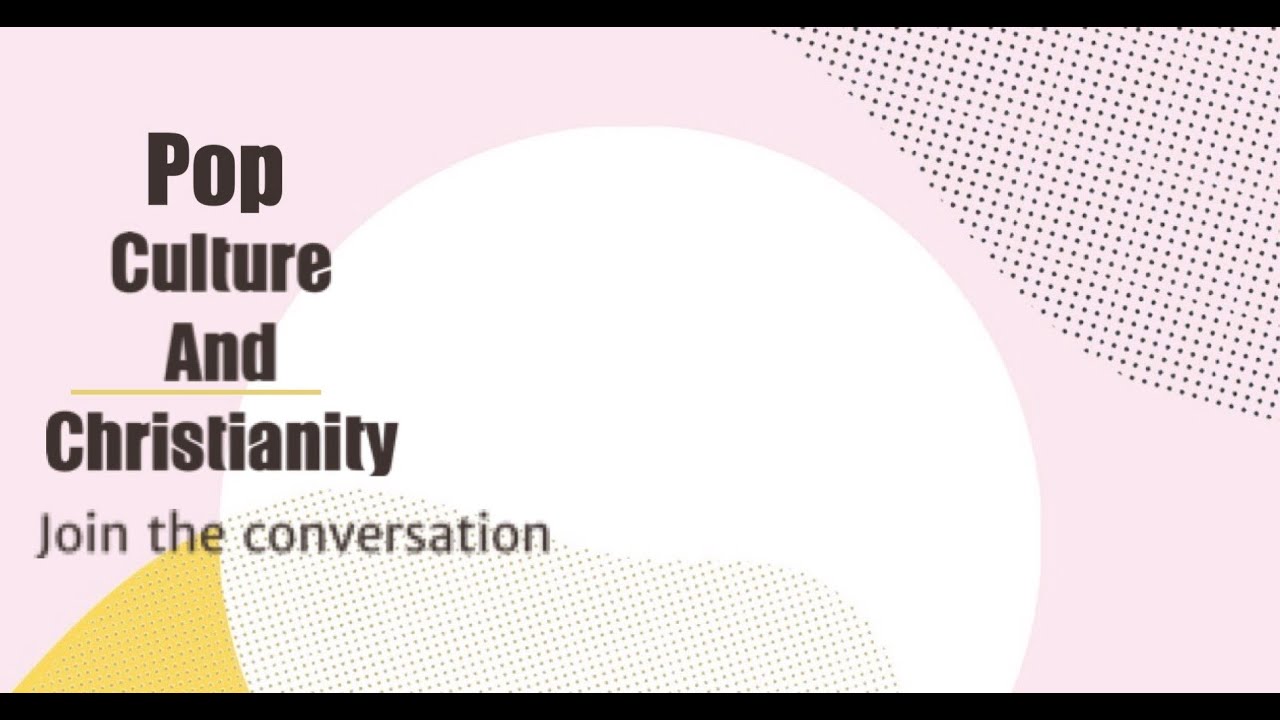 Pop Culture and Christianity Music YouTube