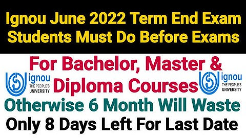 Ignou June 2022 Term End Exam Students Must Do Before Exams | Only 8 Days Left For Last Date