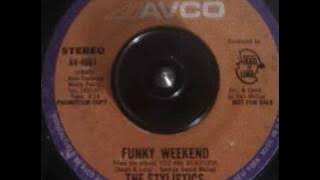 Funky Weekend - The Stylistics