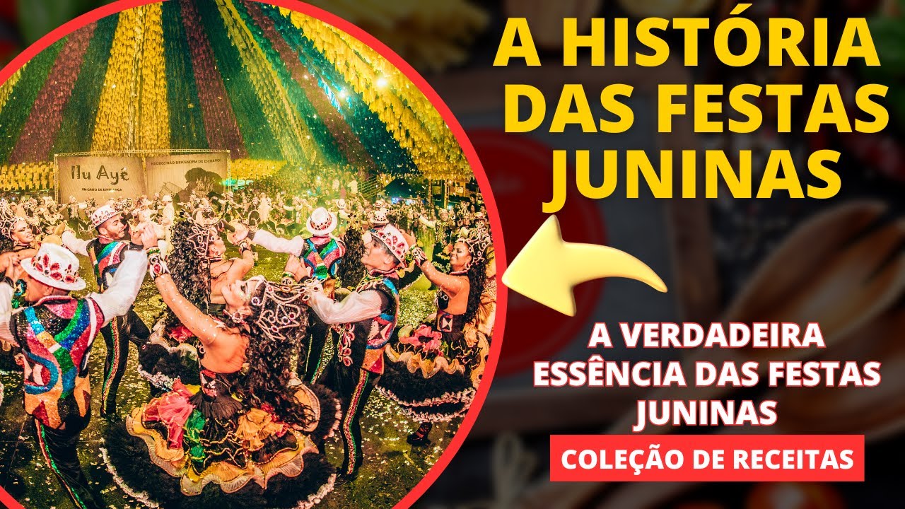 Como Surgiu a Festa Junina? Veja a História e Curiosidades - YouTube
