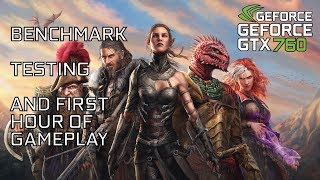 Divinity: Original Sin II - GTX 760 // Q9550 Benchmark and first hour of gameplay