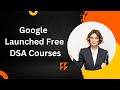 Google Launched Free DSA Courses #dsa #datastructures #algorithm