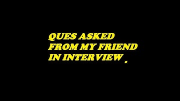INTERVIEW QUESTIONS// ASKED BY INTERVIEW PANEL  //   IN MNS.