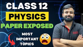 Class 12th Physics Chapter wise Most important Topics I CBSE Boards 2024 I Score 70/70 I Vishal Sir