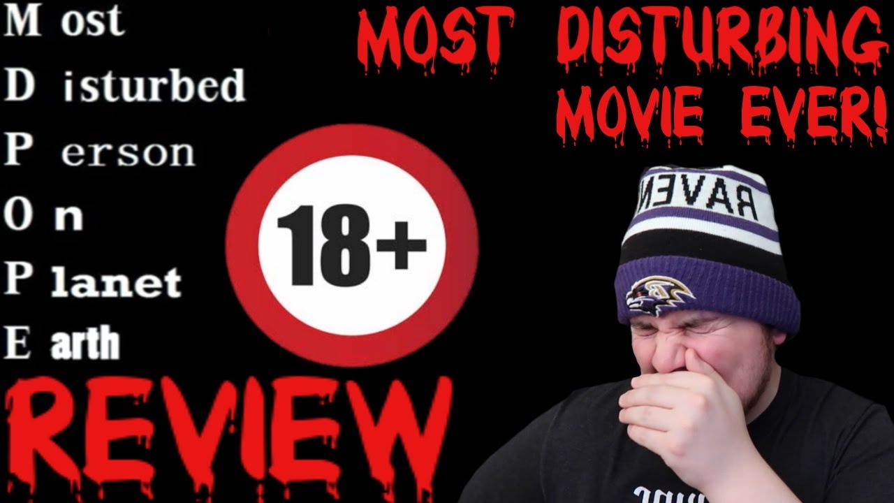 Most Disturbed Person On Planet Earth MDPOPE 1 Movie Re-Review : r/SummrsXo