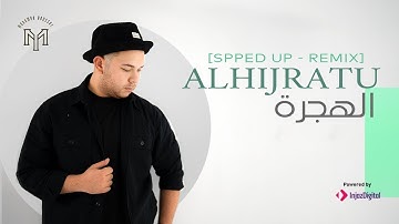 ALHIJRATU [ speed up - Remix ]  & lyrics video - Mohamed Youssef | الهجرة - محمد يوسف