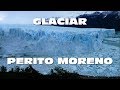 VIAJE DESDE EL CALAFATE AL GLACIAR PERITO MORENO - ARGENTINA
