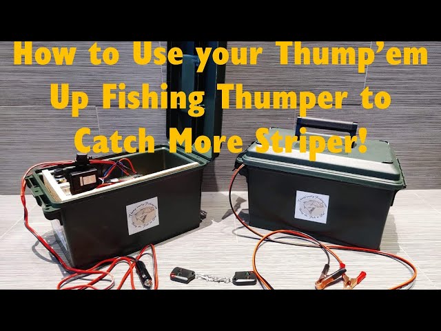 How to use the Thump'em Up Fishing Thumper to Catch More