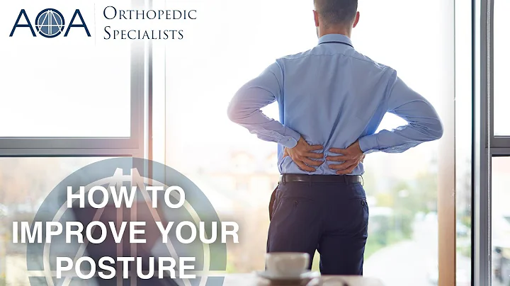 AOA Orthopedic Specialists - How to Improve Your Posture