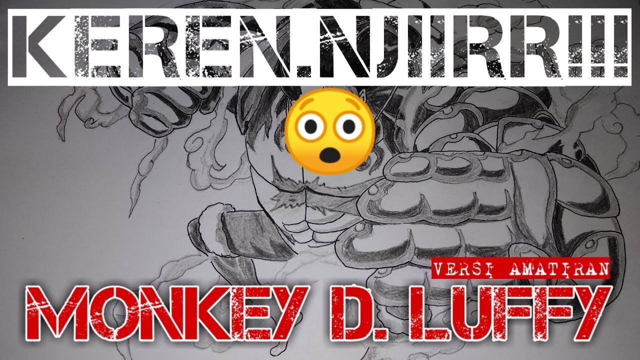 Drawing Monkey D luffy gear 4 ONE  PIECE  Sketsa  YouTube