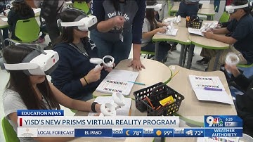 Ysleta ISD unveils new Prisms ‘immersive virtual reality’ program to help learning