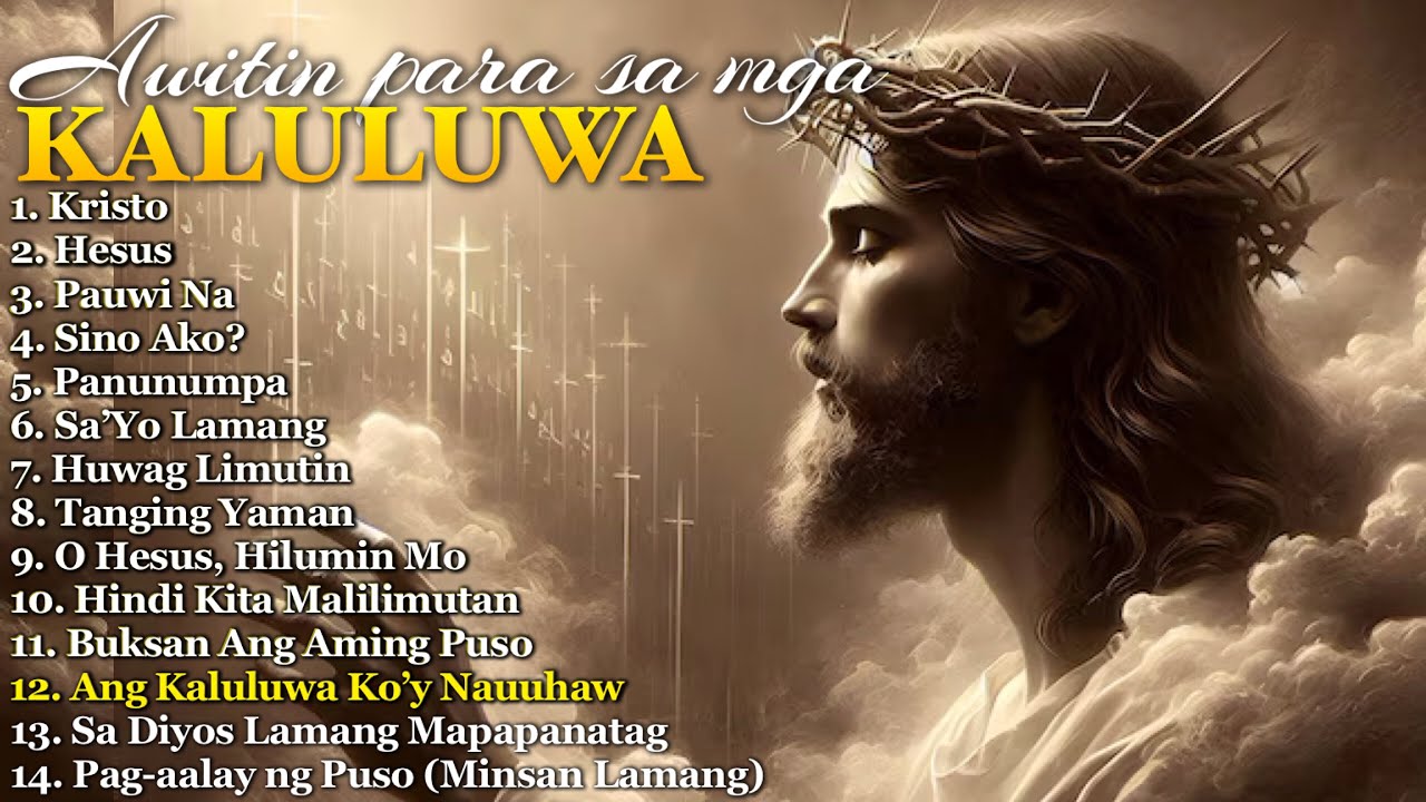 Awitin para sa mga KALULUWA at YUMAO