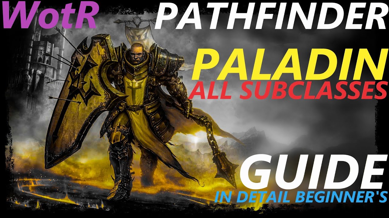 Паладин старт. Pathfinder Wrath of the Righteous Paladin. Elemental Guardians Paladin.