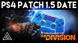 The Division | PS4 Patch 1.5 Release Date CONFIRMED!!