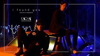 i found you - Kacha x Captain【OFFICIAL MV】 chords