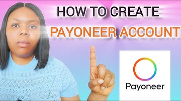 How to CREATE and VERIFY Payoneer Account: (Step by Step 2025)