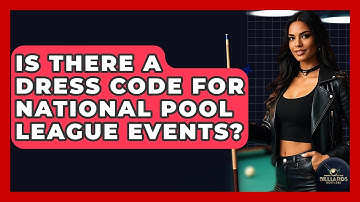Is There A Dress Code For National Pool League Events? - Billiards Hustlers
