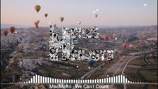 MacMelto - We Can't Count