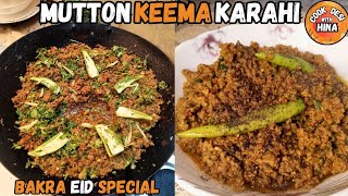 Bakra Eid Special Mutton Recipes 2024 | How to make Mutton Keema Karahi | Dhaba Style Kheema at home
