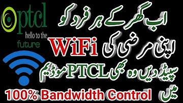 How To Control Internet Speed Using PTCL Modem of WiFi and LAN | PTCL Bandwidth Control